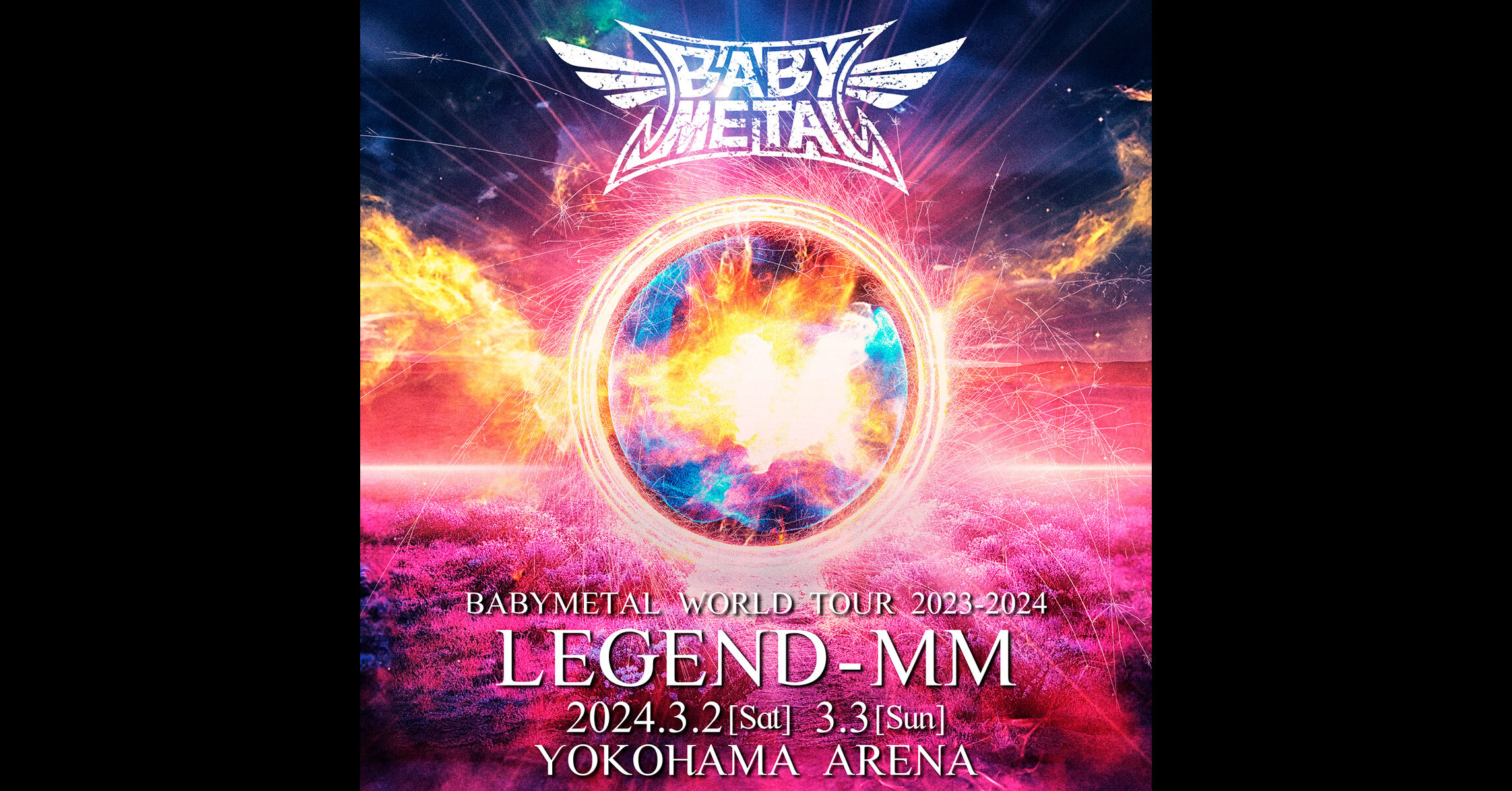 BABYMETAL WORLD TOUR 2023 - 2024 LEGEND - MM」 - チケット | Amuse