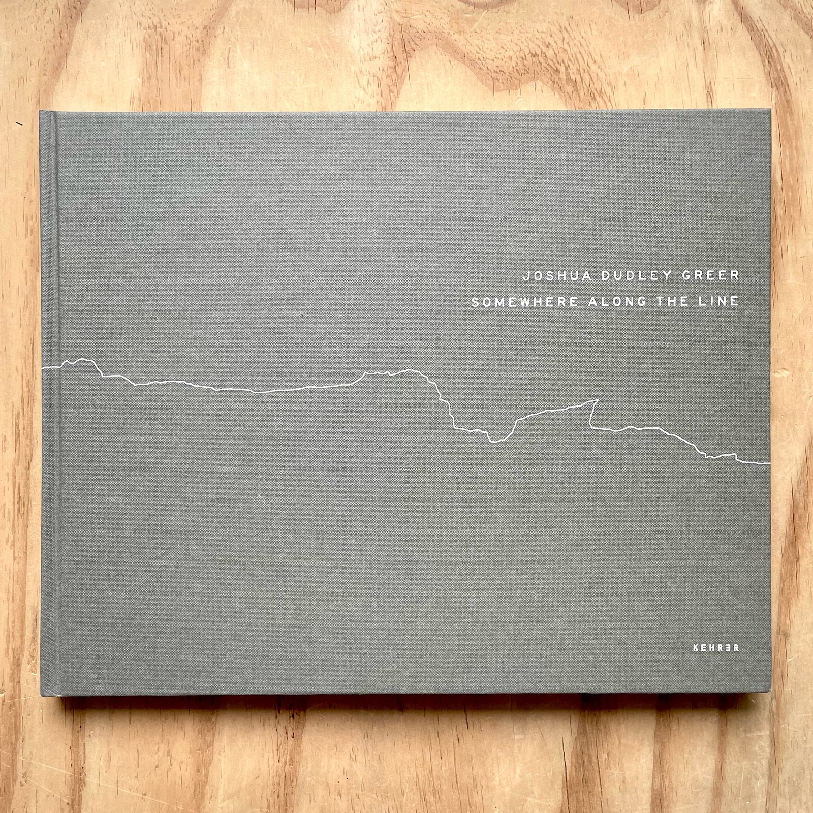 Joshua Dudley Greer - Somewhere Along the Line | Photobook Junkies