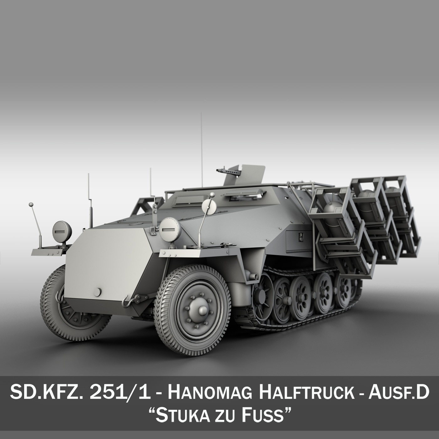 SDKFZ 251 - Ausf.D - Stuka zu Fuss 3D Model - FlatPyramid