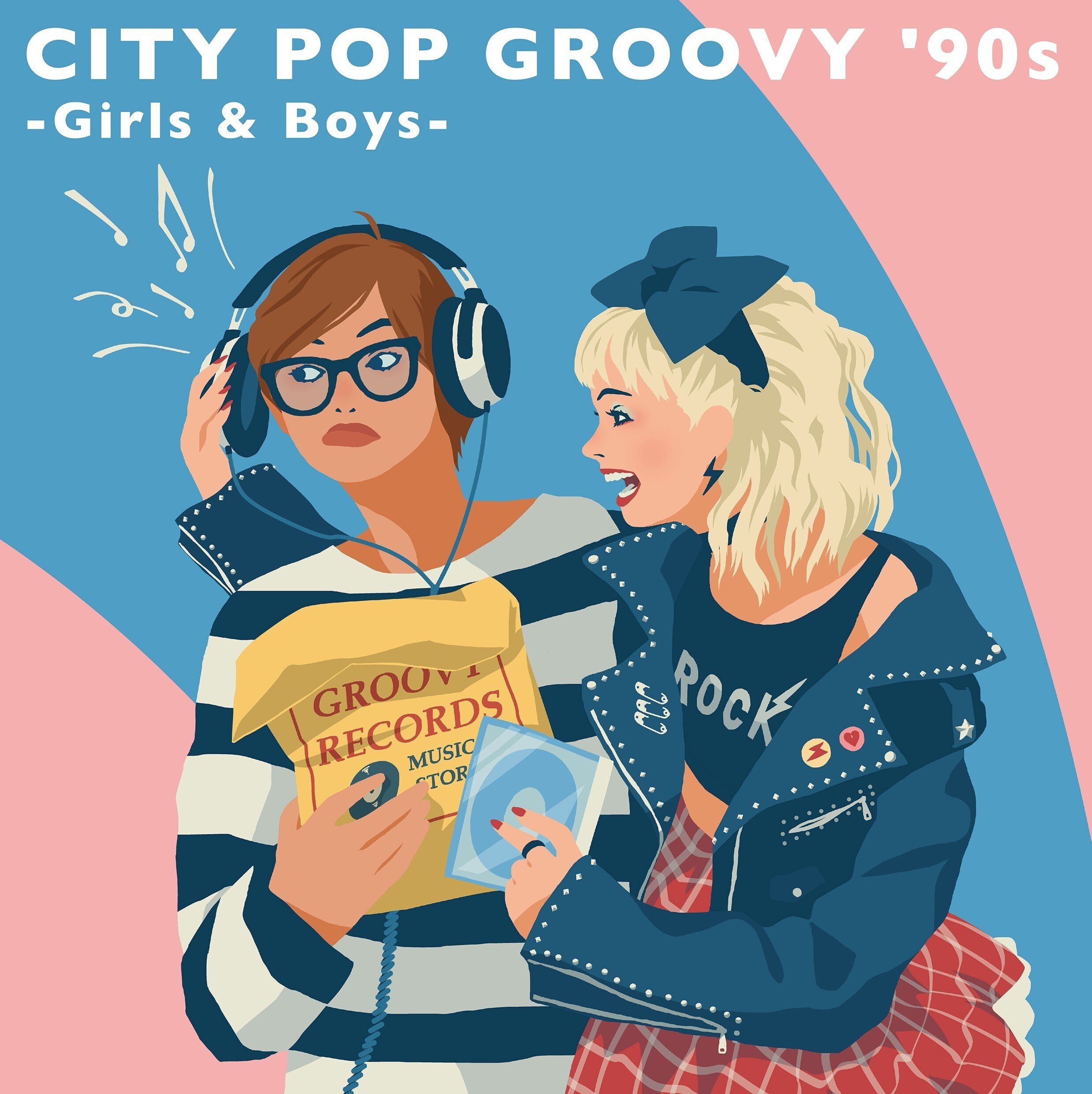 CITY POP GROOVY '90s -Boys & Girls-｜栗本 斉 Kurimoto Hitoshi