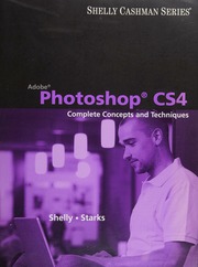 Adobe Photoshop CS4 : complete concepts and techniques : Shelly