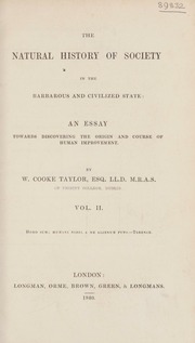 The natural history of society in the barbarous and civilized