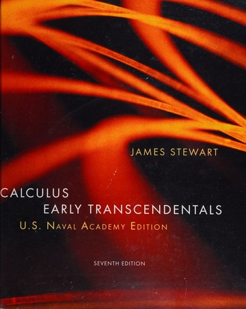 Calculus Early Transcendentals - U.S. Naval Academy 7th Edition