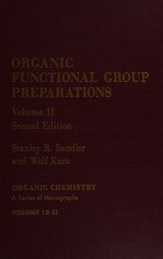 Organic functional group preparations : Sandler, Stanley R., 1935
