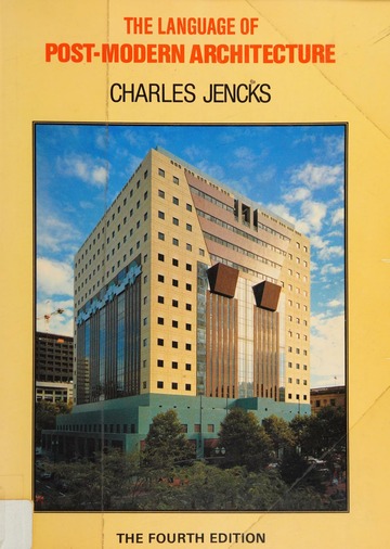 The language of post-modern architecture : Jencks, Charles : Free