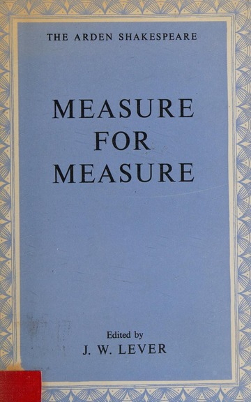 MEASURE FOR MEASURE (THE ARDEN EDITION OF THE WORKS OF WILLIAM