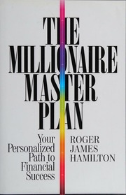 The millionaire master plan : your personalized path to financial