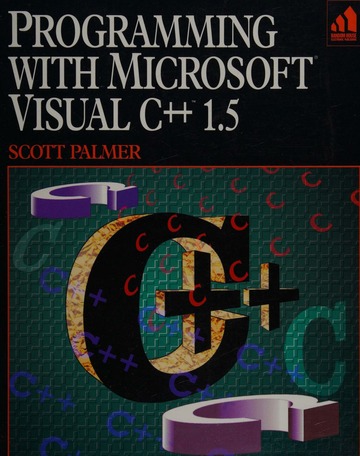 Programming with Microsoft Visual C++ 1.5 : Palmer, Scott D : Free