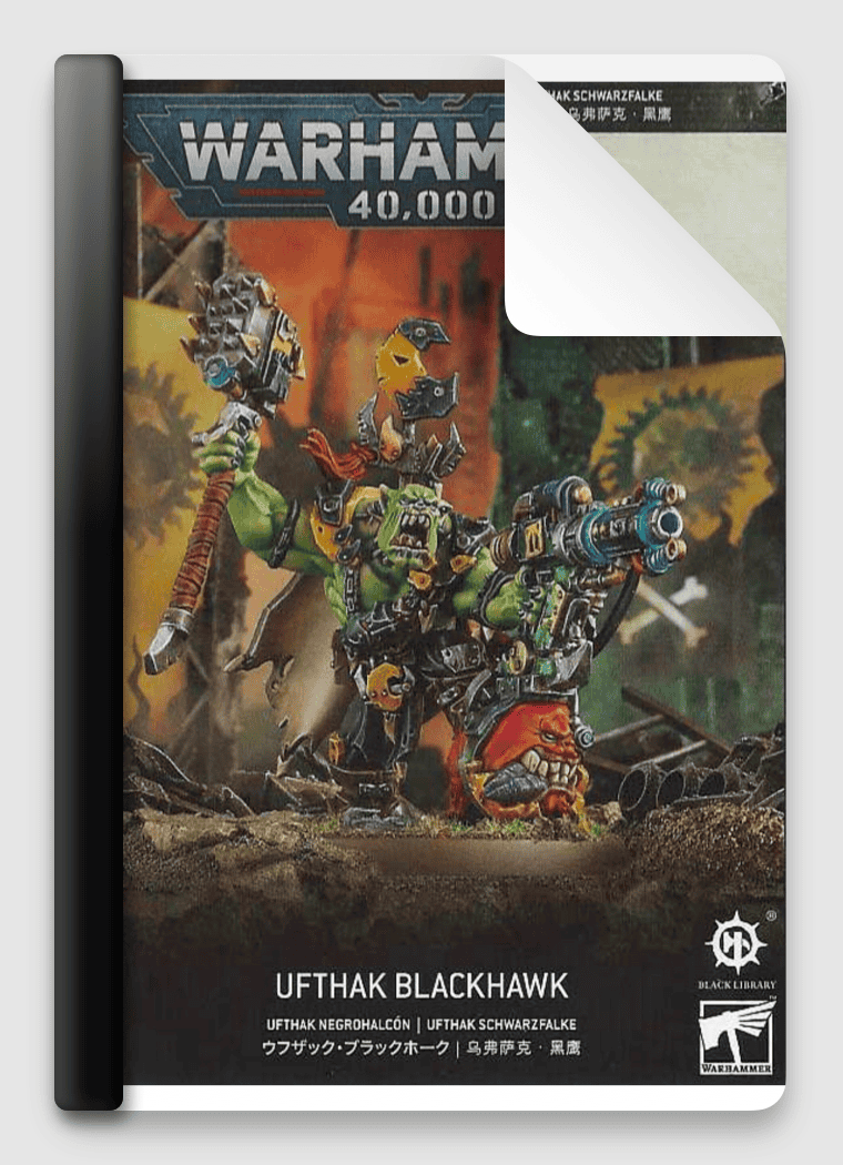 オルク：ウフザック・ブラックホーク ORKS: UFTHAK BLACKHAWK Ufthak