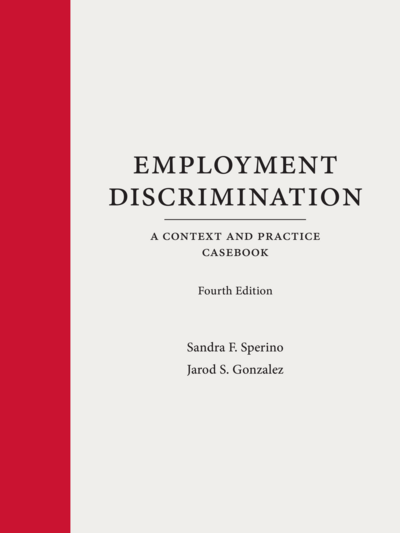 CAP - Employment Discrimination: A Context and Practice Casebook