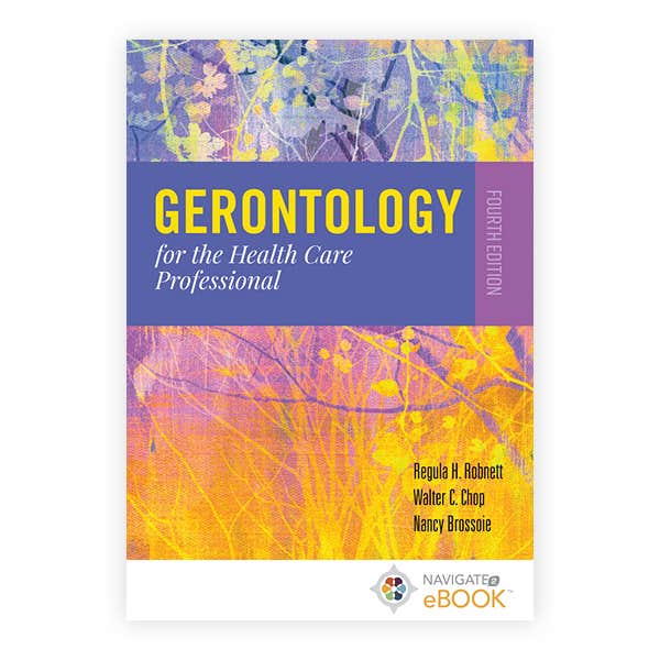 Navigate 2 eBook Access for Gerontology for the Health Care