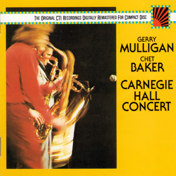 Gerry Mulligan & Chet Baker - Carnegie Hall Concert (CTI) 1974