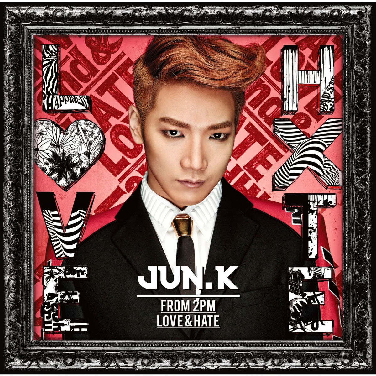 Jun. K (From 2PM) - LOVE & HATE | Deezer