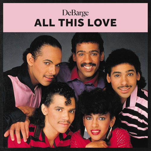 DeBarge - All This Love | Deezer