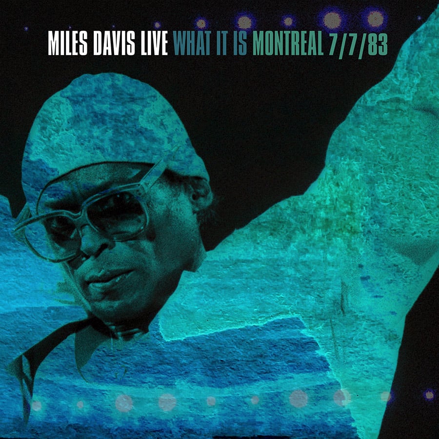 Miles Davis 'What It Is: Montreal 7/7/83' 2LP Drops On Record
