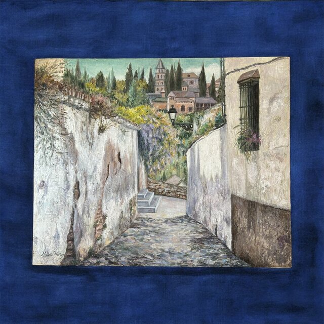 アルバイシンの路地から(スペイン、グラナダ 、油絵15号、原画、一点物