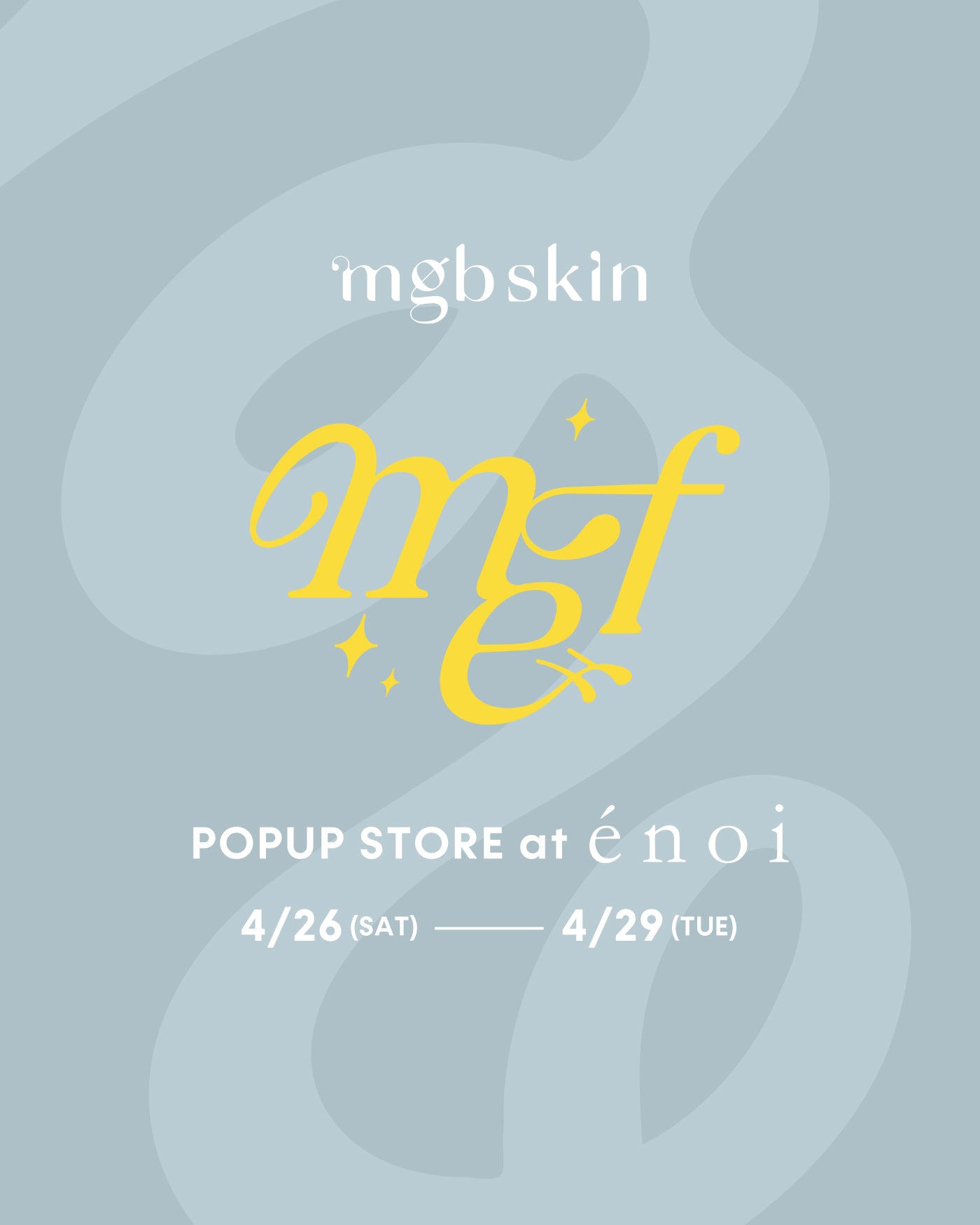 ✨追加情報解禁✨／🩶mgb skin×énoi POPUP 開催決定💛
