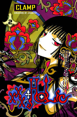xxxHolic Volume 2 by CLAMP | Waterstones