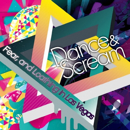 Dance & Scream＜タワーレコード限定＞/Fear, and Loathing in Las Vegas