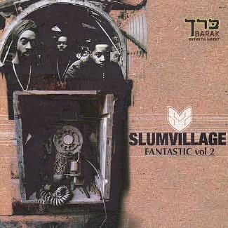Fantastic Vol.2/Slum Village