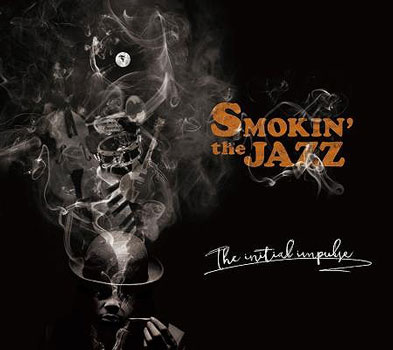 SMOKIN'theJAZZ（スモーキン・ザ・ジャズ）ファースト・アルバム『The