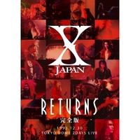 X JAPAN RETURNS 完全版 1993.12.30／X JAPAN｜音楽ダウンロード・音楽