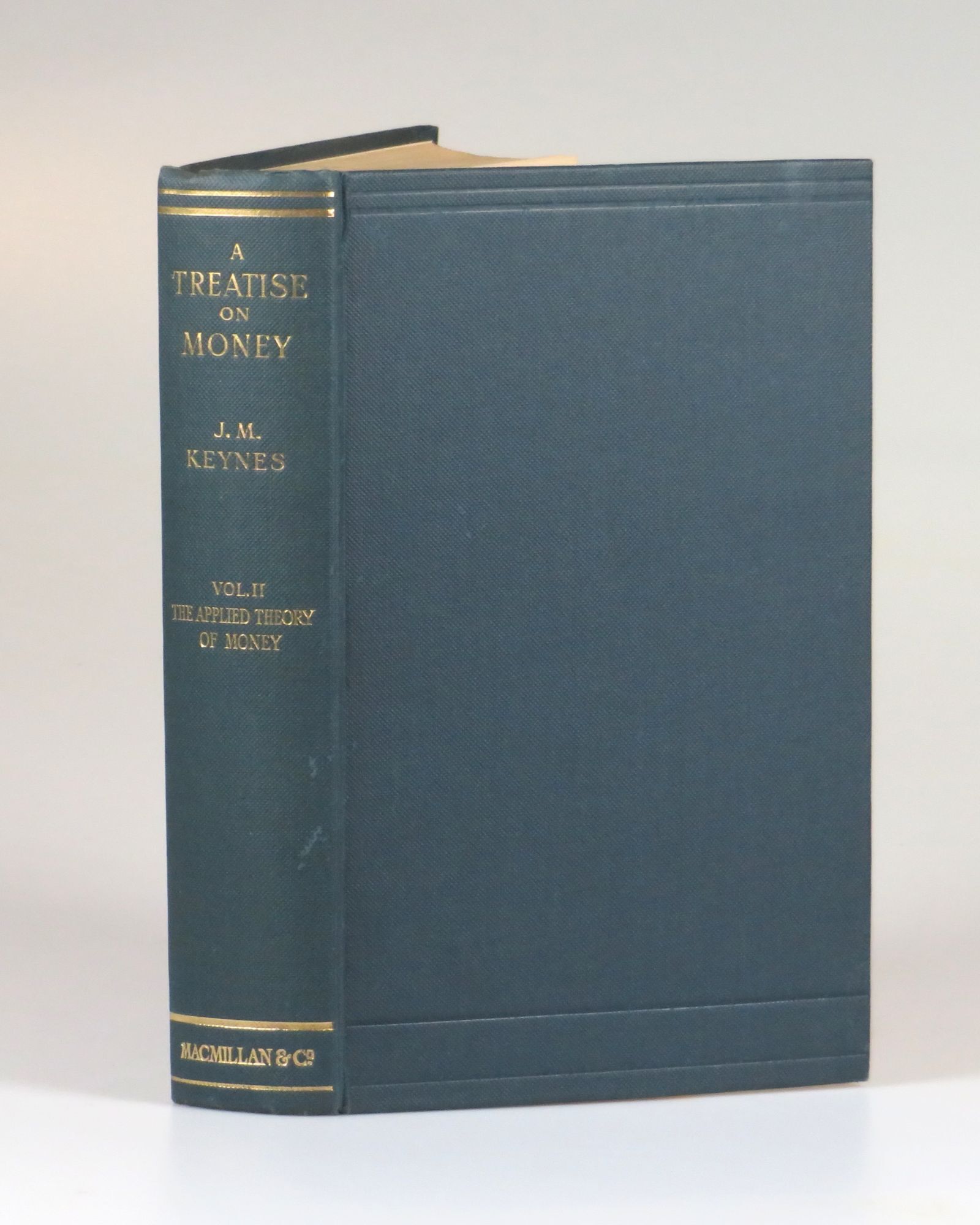 A Treatise on Money, Volume II: The Applied Theory of Money | John