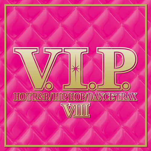 V.I.P. - ホット・R&B/ヒップホップ/ダンス・トラックス 8-[CD