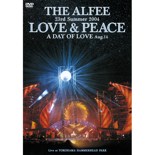 23rd Summer 2004 LOVE & PEACE A DAY OF LOVE Aug.14[DVD] - THE