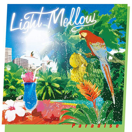 Light Mellow PARADISE[CD] - V.A. - UNIVERSAL MUSIC JAPAN