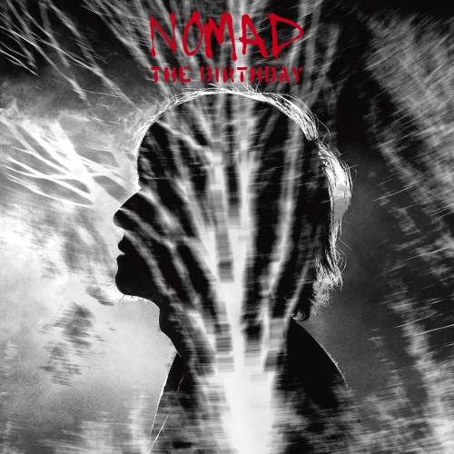 NOMAD [初回限定Blu-ray盤] [SHM-CD][CD][+Blu-ray] - The Birthday