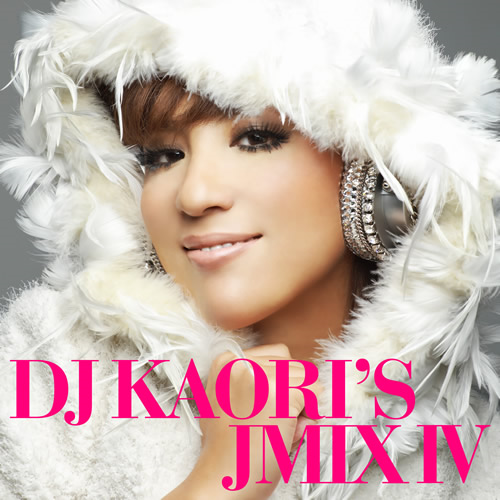 DJ KAORI'S JMIX Ⅳ[CD] - ヴァリアス・アーティスツ - UNIVERSAL
