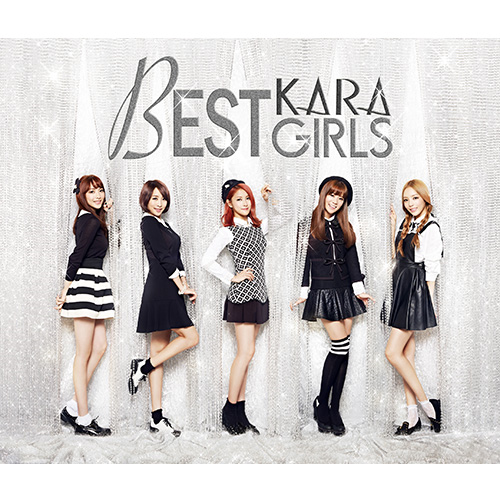 BEST GIRLS [初回限定盤A][CD] - KARA - UNIVERSAL MUSIC JAPAN