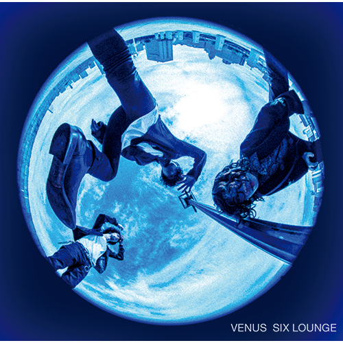 ヴィーナス [通常盤][CD] - SIX LOUNGE - UNIVERSAL MUSIC JAPAN