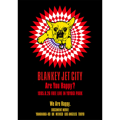 Are You Happy?[Blu-ray] - BLANKEY JET CITY - UNIVERSAL MUSIC JAPAN