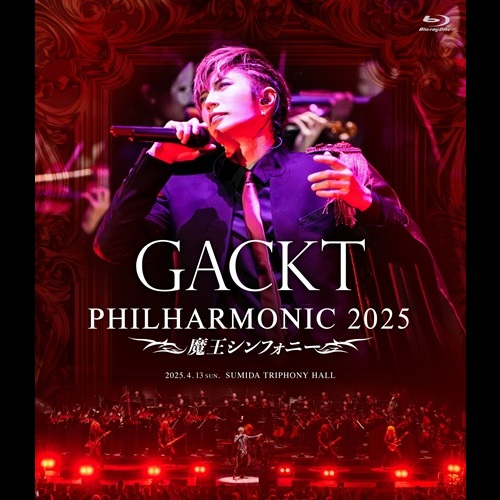 GACKT PHILHARMONIC 2025 - 魔王シンフォニー [通常盤][Blu-ray
