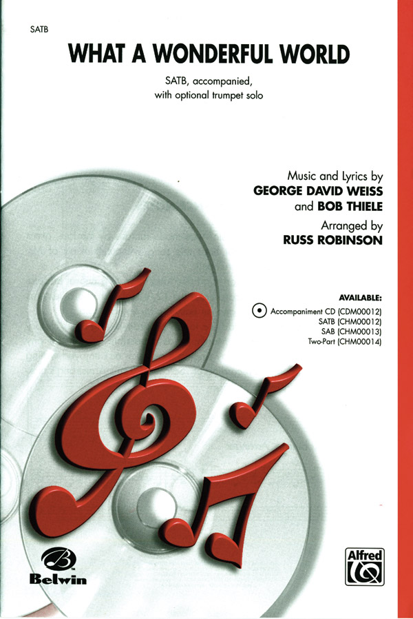 What a Wonderful World: SATB Choral Octavo: George David Weiss
