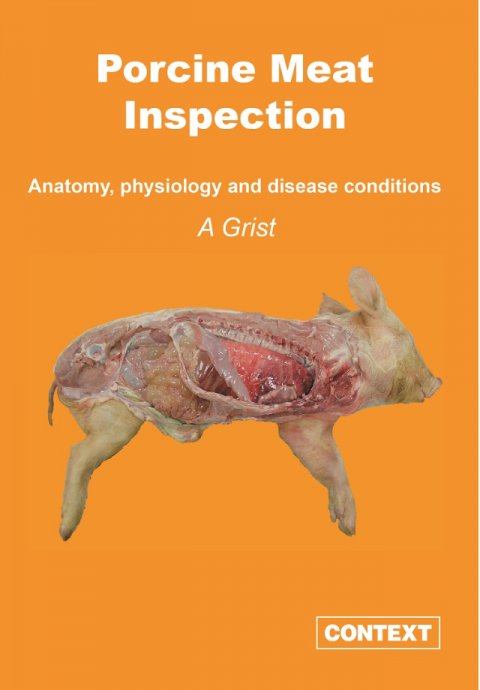 Porcine Meat Inspection - Anatomy, Physiology and Disease