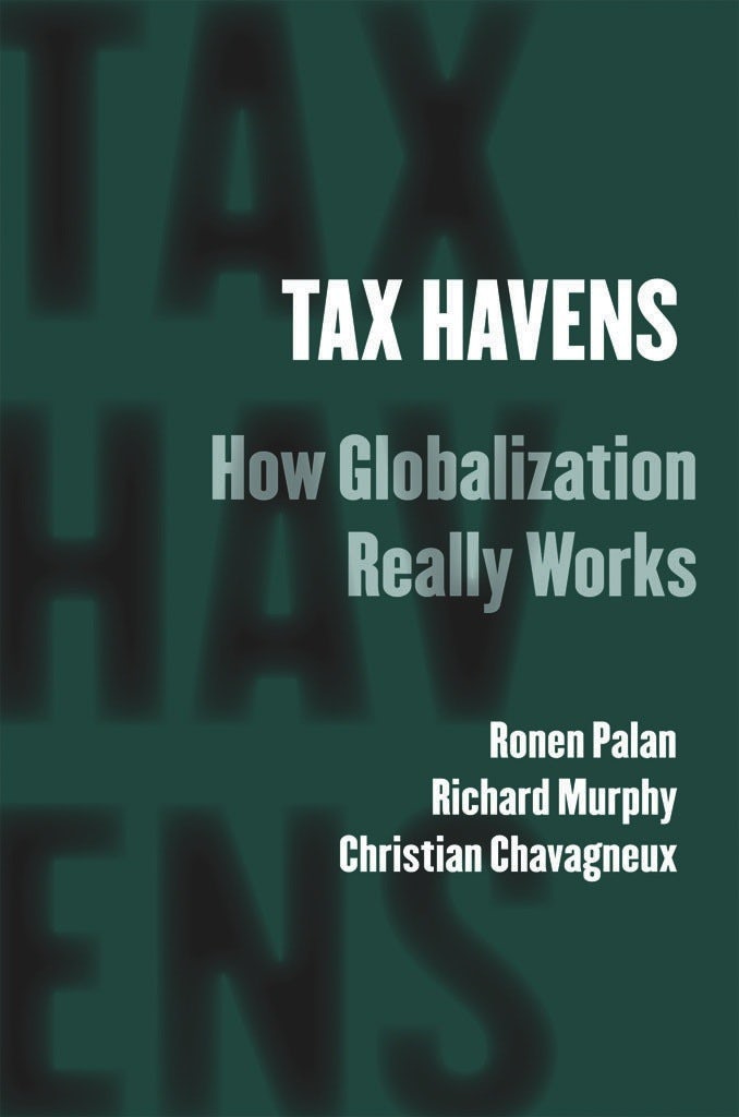 Tax Havens by Ronen Palan, Richard Murphy and Christian Chavagneux