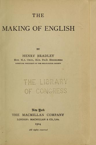 The making of English by Henry Bradley | Open Library