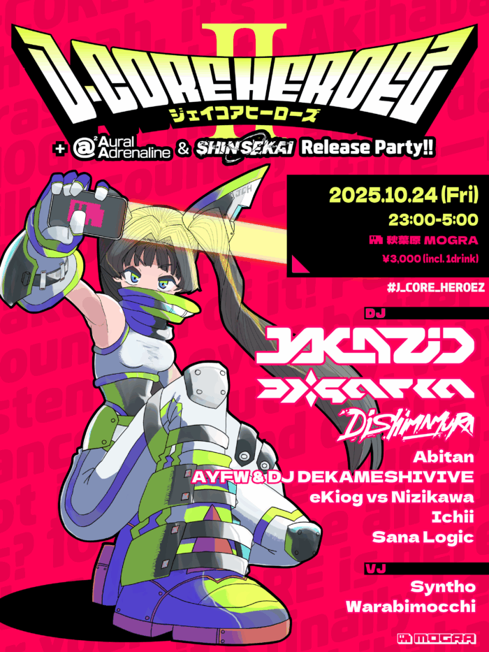 J-CORE HEROEZ Ⅱ + Aural Adrenaline & SHIN SEKAI Relase Party