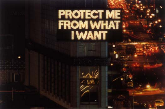 PROTECT ME FROM WHAT I WANT. | CULTURE ECLECTIC