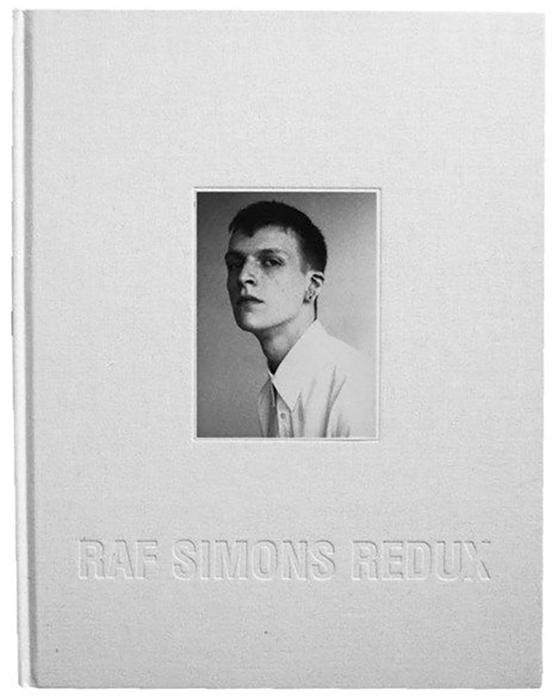Raf Simons Redux by Marc Foxx; Jo-Ann Furniss; Ashley Heath; Ralf