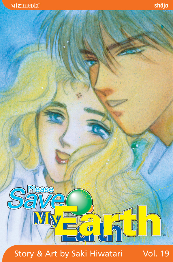 Please Save My Earth, Vol. 19 | Book by Saki Hiwatari | Official