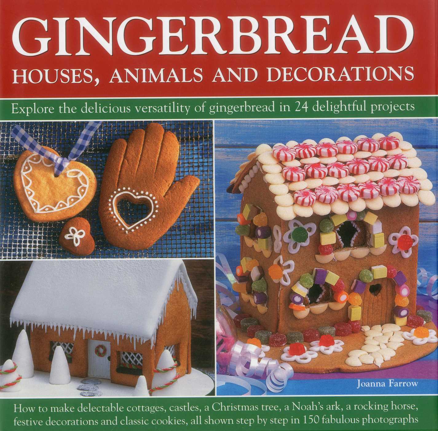 Gingerbread - Houses, Animals and Decorations | Book by Joanna