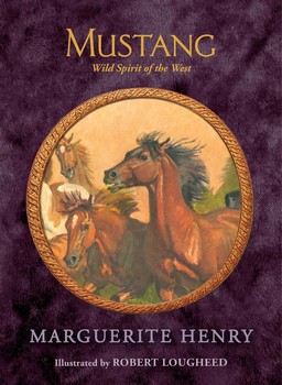 Mustang | Book by Marguerite Henry, Robert Lougheed | Official