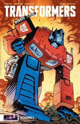 Transformers Vol. 1 | Book by Daniel Warren Johnson, Mike Spicer