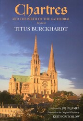 Chartres and the Birth of the Cathedral | Book by Titus Burckhardt