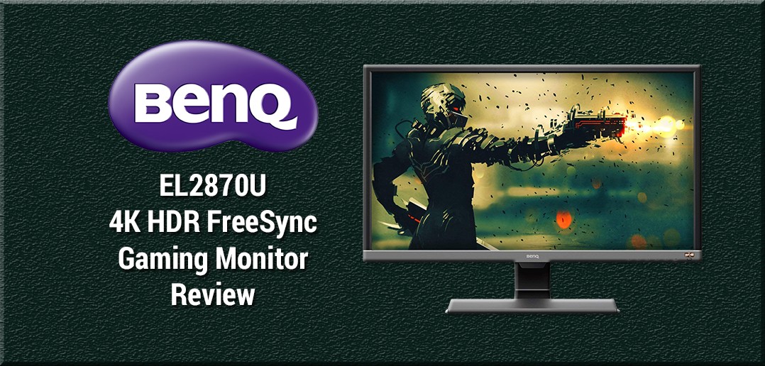 Low Input Lag: BenQ EL2870U 4K HDR Monitor Review - DisplayLag