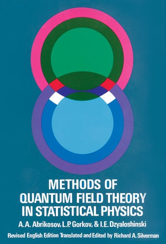 Methods of Quantum Field Theory in Statistical Physics – Dover